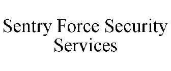 SENTRY FORCE SECURITY SERVICES