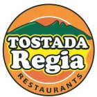 TOSTADA REGIA RESTAURANTS