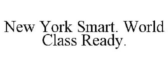 NEW YORK SMART. WORLD-CLASS READY.
