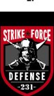 STRIKE FORCE DEFENSE 231