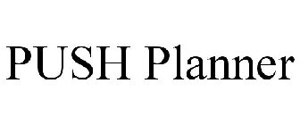 PUSH PLANNER