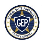 GEP GLOBAL ELITE PROTECTION SAFETY & SECURITY