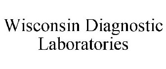 WISCONSIN DIAGNOSTIC LABORATORIES