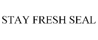 STAY FRESH SEAL