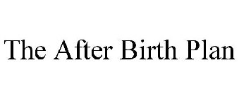 THE AFTERBIRTH PLAN