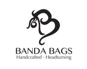 BANDA BAGS HANDCRAFTED HEADTURNING