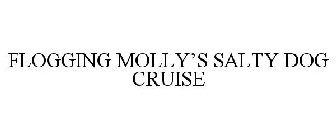 FLOGGING MOLLY'S SALTY DOG CRUISE