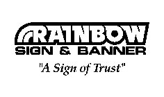 RAINBOW SIGN & BANNER A SIGN OF TRUST