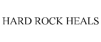 HARD ROCK HEALS