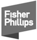 FISHER PHILLIPS