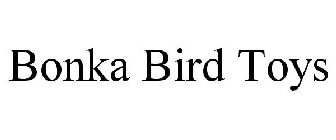 BONKA BIRD TOYS