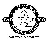 OLD TOWN SAN DIEGO CLOTHING BRAND SAN DIEGO, CALIFORNIA