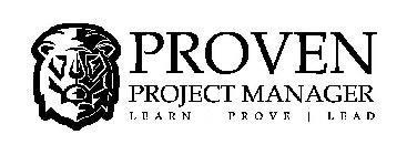 PROVEN PROJECT MANAGER LEARN | PROVE | LEAD