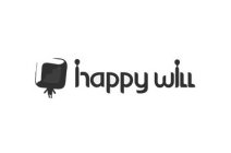 HAPPY WILL