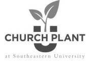 U CHURCH PLANT AT SOUTHEASTERN UNIVERSITY