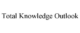 TOTAL KNOWLEDGE OUTLOOK