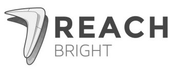 REACH BRIGHT