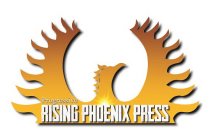 PROGRESSIVE RISING PHOENIX PRESS