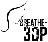 BREATHE-3DP