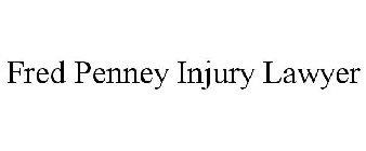 FRED PENNEY INJURY LAWYER
