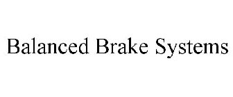 BALANCED BRAKE SYSTEMS