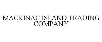 MACKINAC ISLAND TRADING COMPANY