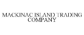 MACKINAC ISLAND TRADING COMPANY