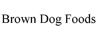 BROWN DOG FOODS