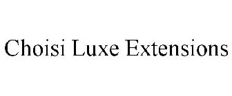 CHOISI LUXE EXTENSIONS