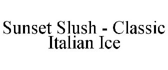 SUNSET SLUSH - CLASSIC ITALIAN ICE