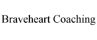 BRAVEHEART COACHING