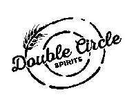 DOUBLE CIRCLE SPIRITS