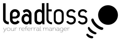 LEADTOSS YOUR REFERRAL MANAGER