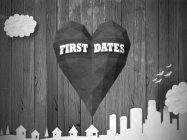 FIRST DATES