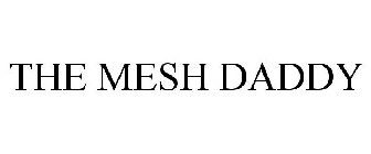 THE MESH DADDY