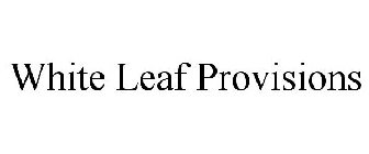 WHITE LEAF PROVISIONS