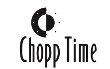 CHOPP TIME