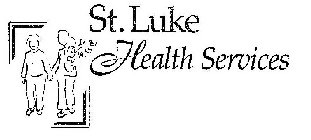 ST. LUKE HEALTH SERVICES