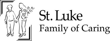 ST. LUKE FAMILY OF CARING