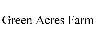 GREEN ACRES FARM