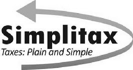 SIMPLITAX TAXES: PLAIN AND SIMPLE