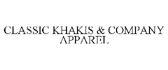 CLASSIC KHAKIS & COMPANY APPAREL