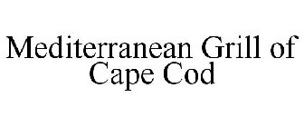 MEDITERRANEAN GRILL OF CAPE COD