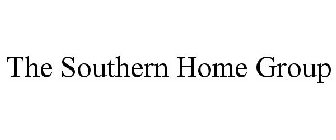 THE SOUTHERN HOME GROUP