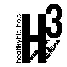 H3 HEALTHY HIP HOP