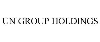 UN GROUP HOLDINGS