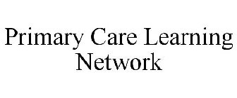 PRIMARY CARE LEARNING NETWORK
