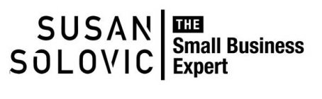 SUSAN SOLOVIC THE SMALL BUSINESS EXPERT