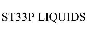 ST33P LIQUIDS