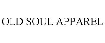 OLD SOUL APPAREL